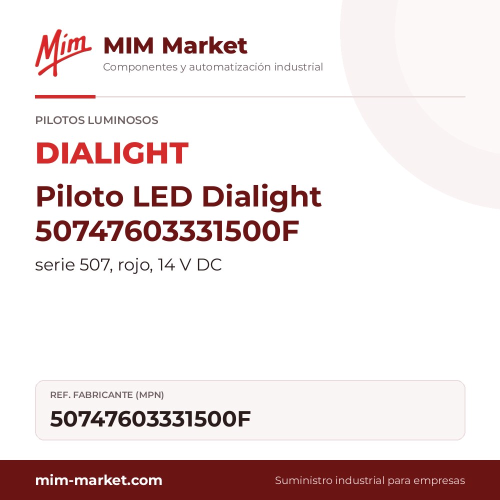 Piloto LED Dialight 50747603331500F – serie 507, rojo, 14 V DC