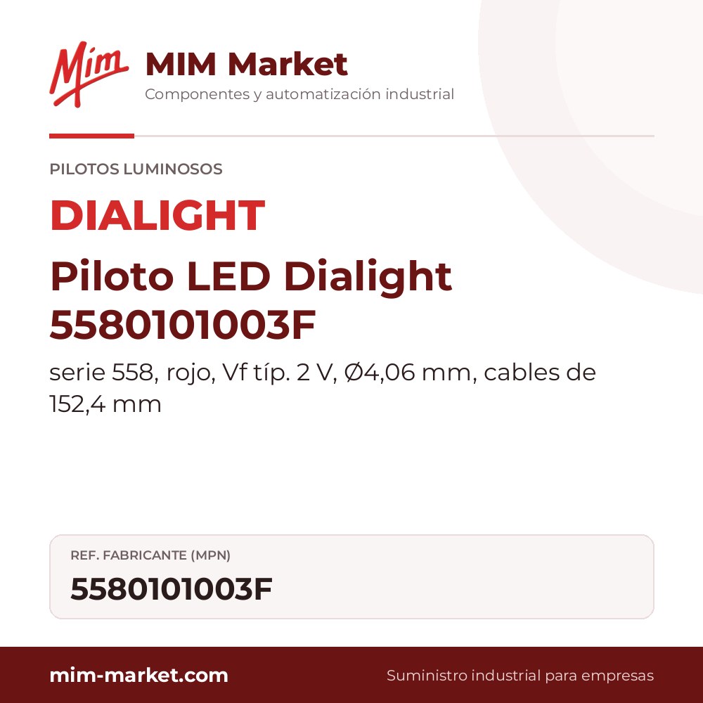 Piloto LED Dialight 5580101003F – serie 558, rojo, Vf típ. 2 V, Ø4,06 mm, cables de 152,4 mm