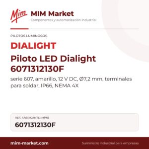 Piloto LED Dialight 6071312130F – serie 607, amarillo, 12 V DC, Ø7,2 mm, terminales para soldar, IP66, NEMA 4X