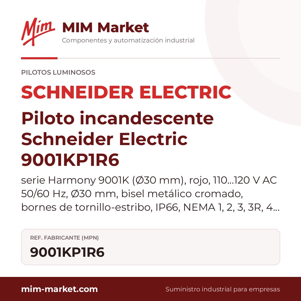 Piloto incandescente Schneider Electric 9001KP1R6 – serie Harmony 9001K (Ø30 mm), rojo, 110…120 V AC 50/60 Hz, Ø30 mm, bisel metálico cromado, bornes de tornillo-estribo, IP66, NEMA 1, 2, 3, 3R, 4, 12, 13