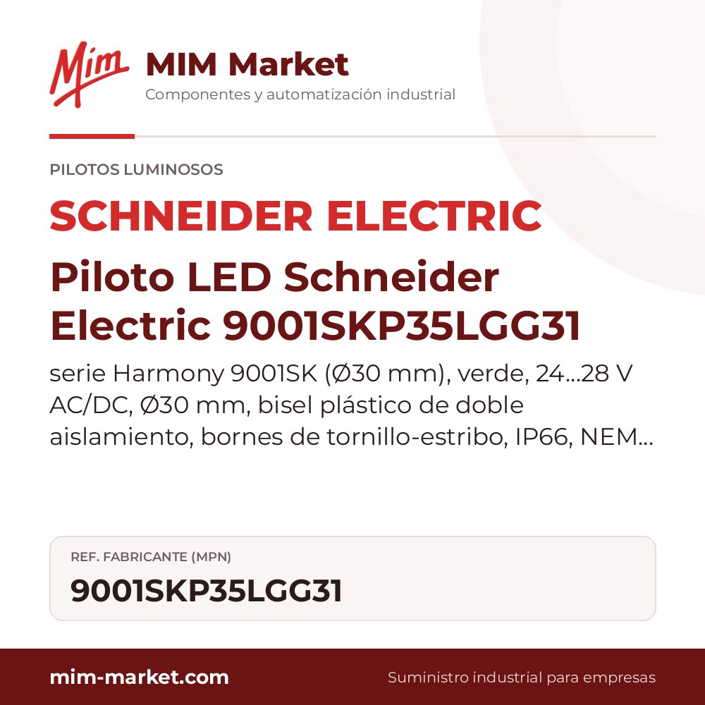 Piloto LED Schneider Electric 9001SKP35LGG31 – serie Harmony 9001SK (Ø30 mm), verde, 24…28 V AC/DC, Ø30 mm, bisel plástico de doble aislamiento, bornes de tornillo-estribo, IP66, NEMA 1, 2, 3, 3R, 4, 4X, 12, 13