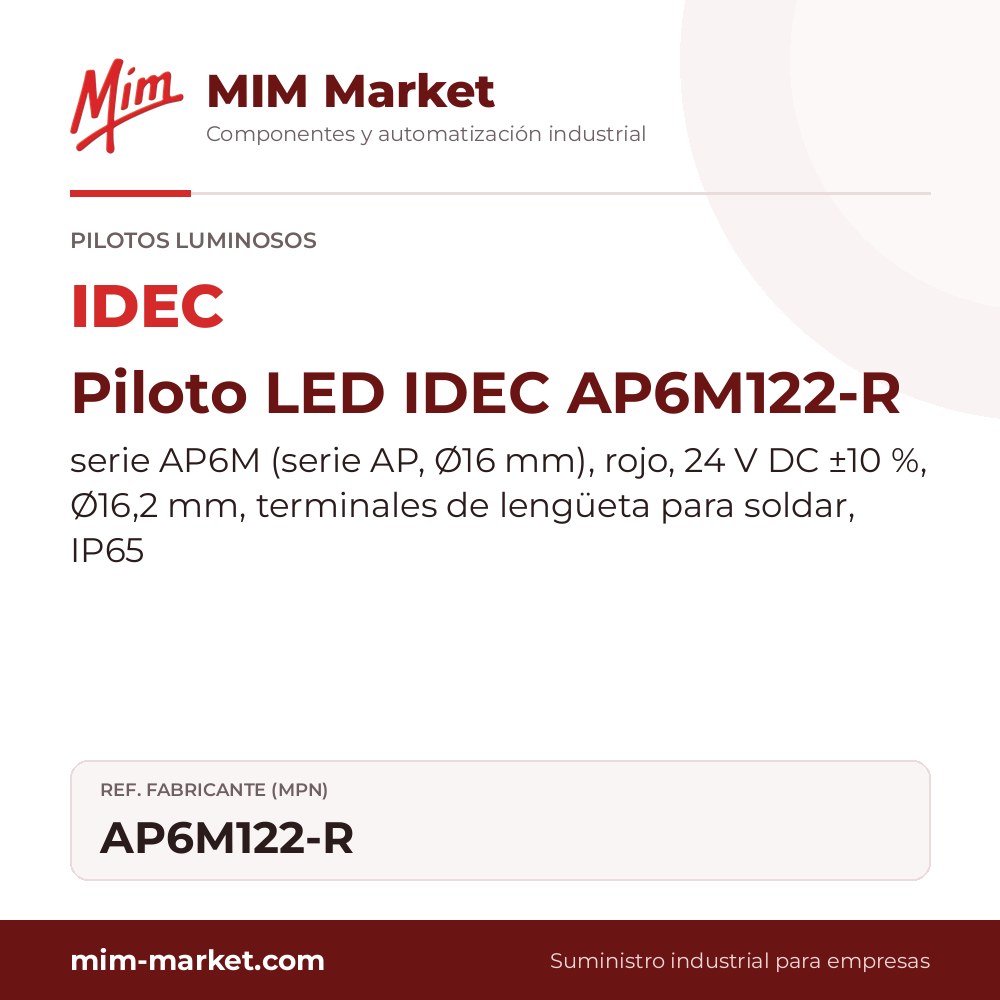 Piloto LED IDEC AP6M122-R – serie AP6M (serie AP, Ø16 mm), rojo, 24 V DC ±10 %, Ø16,2 mm, terminales de lengüeta para soldar, IP65