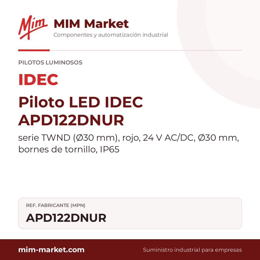 Piloto LED IDEC APD122DNUR – serie TWND (Ø30 mm), rojo, 24 V AC/DC, Ø30 mm, bornes de tornillo, IP65