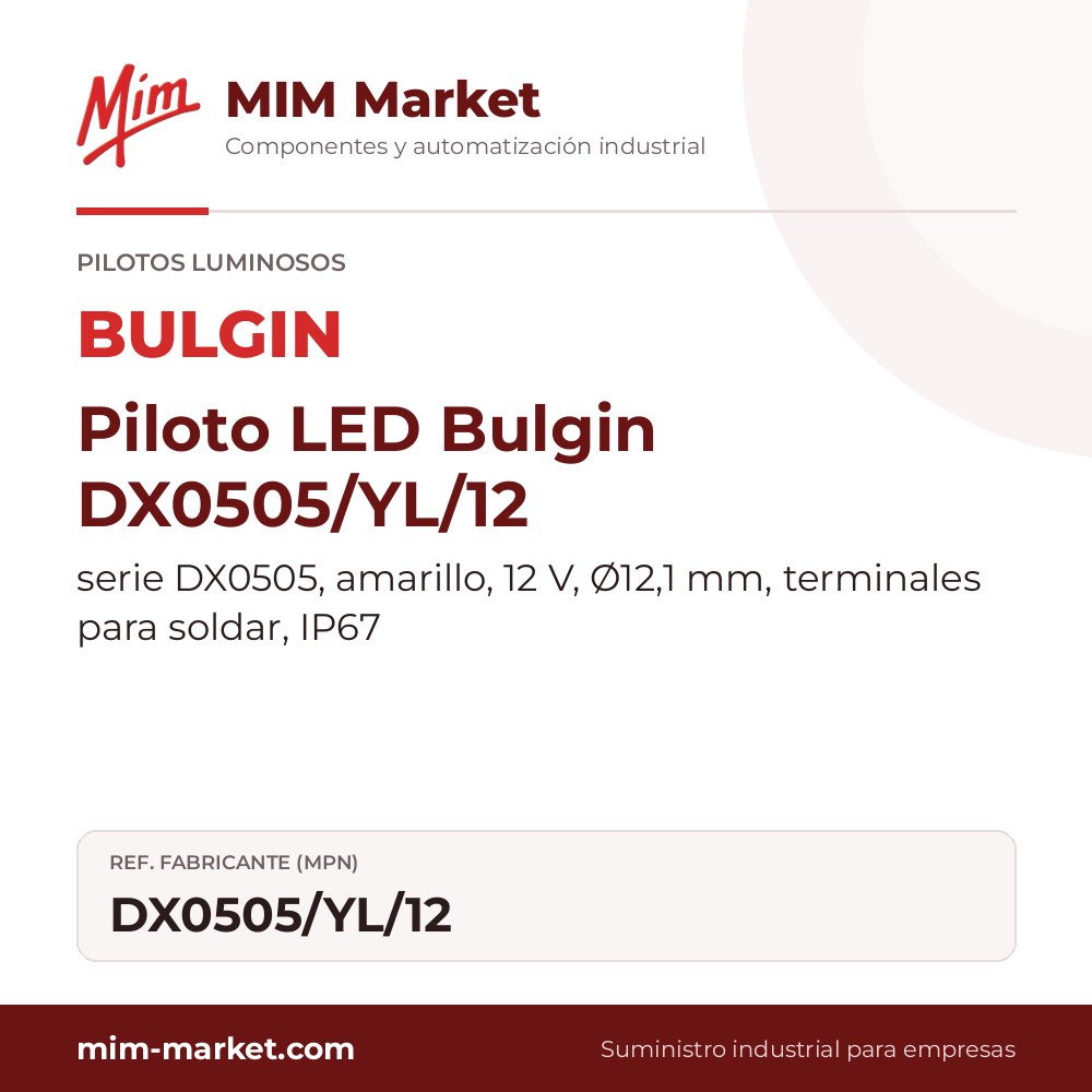 Piloto LED Bulgin DX0505/YL/12 – serie DX0505, amarillo, 12 V, Ø12,1 mm, terminales para soldar, IP67
