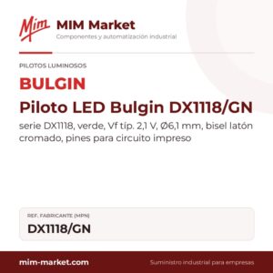 Piloto LED Bulgin DX1118/GN – serie DX1118, verde, Vf típ. 2,1 V, Ø6,1 mm, bisel latón cromado, pines para circuito impreso