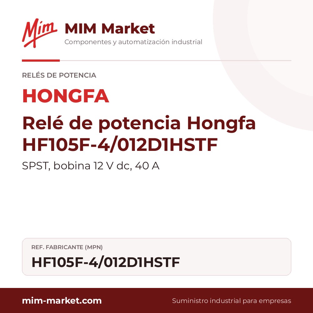 Relé de potencia Hongfa HF105F-4/012D1HSTF – SPST, bobina 12 V dc, 40 A