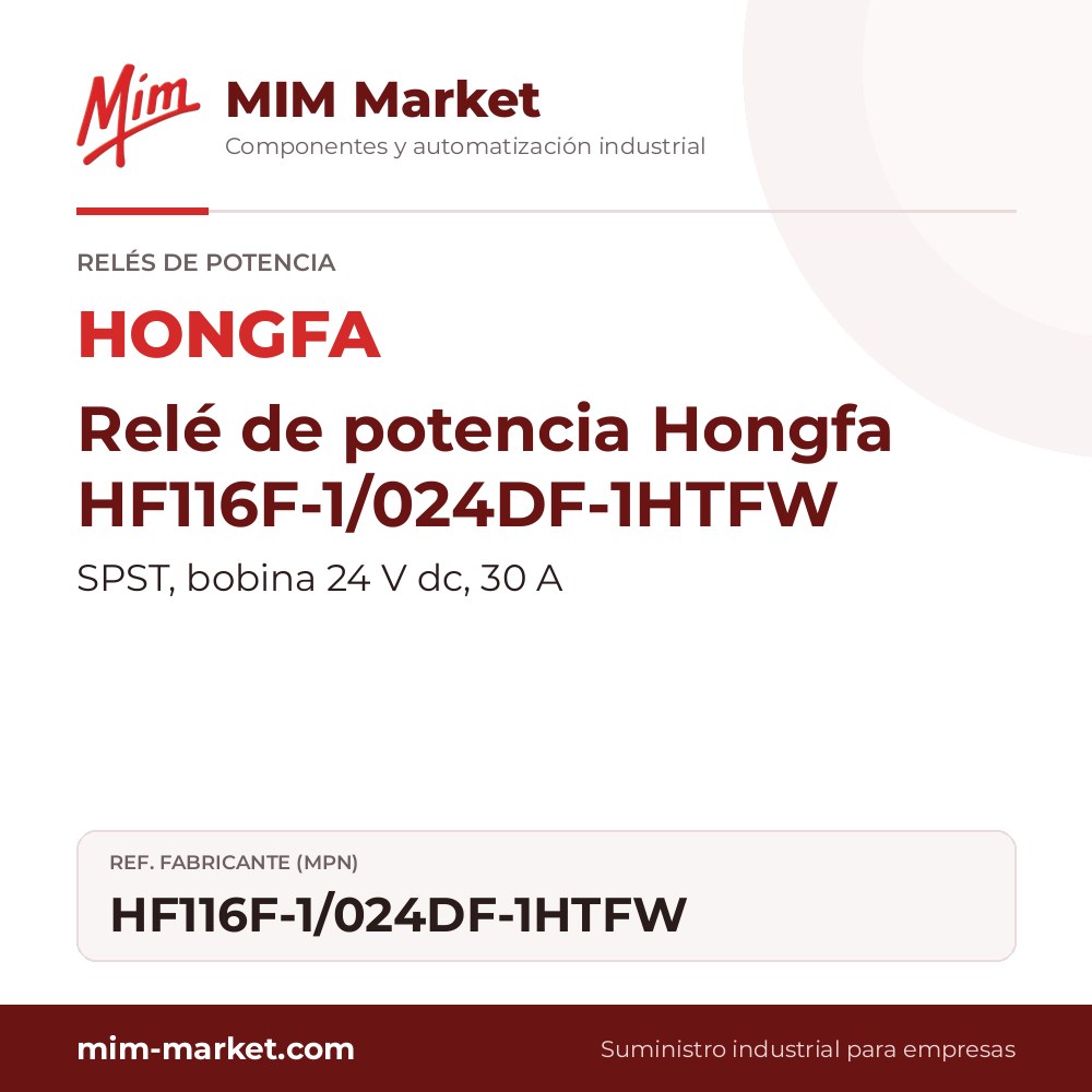 Relé de potencia Hongfa HF116F-1/024DF-1HTFW – SPST, bobina 24 V dc, 30 A