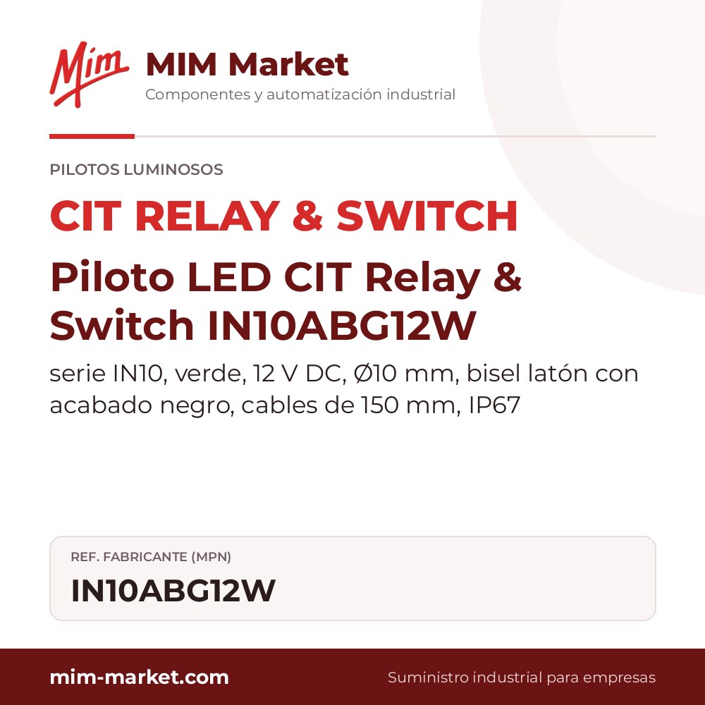 Piloto LED CIT Relay & Switch IN10ABG12W – serie IN10, verde, 12 V DC, Ø10 mm, bisel latón con acabado negro, cables de 150 mm, IP67