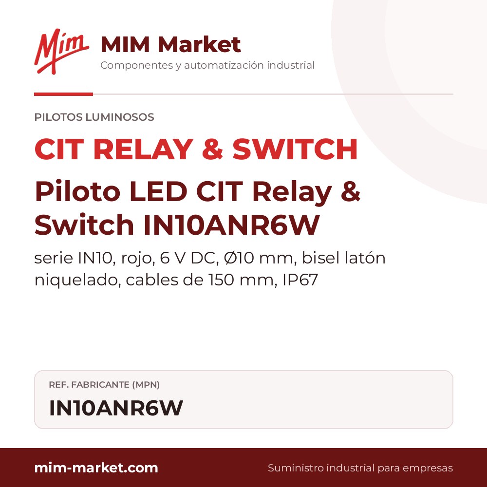 Piloto LED CIT Relay & Switch IN10ANR6W – serie IN10, rojo, 6 V DC, Ø10 mm, bisel latón niquelado, cables de 150 mm, IP67