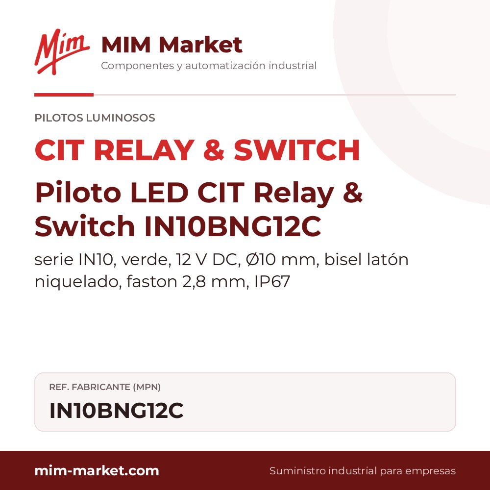 Piloto LED CIT Relay & Switch IN10BNG12C – serie IN10, verde, 12 V DC, Ø10 mm, bisel latón niquelado, faston 2,8 mm, IP67