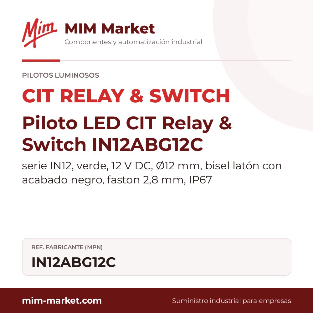 Piloto LED CIT Relay & Switch IN12ABG12C – serie IN12, verde, 12 V DC, Ø12 mm, bisel latón con acabado negro, faston 2,8 mm, IP67