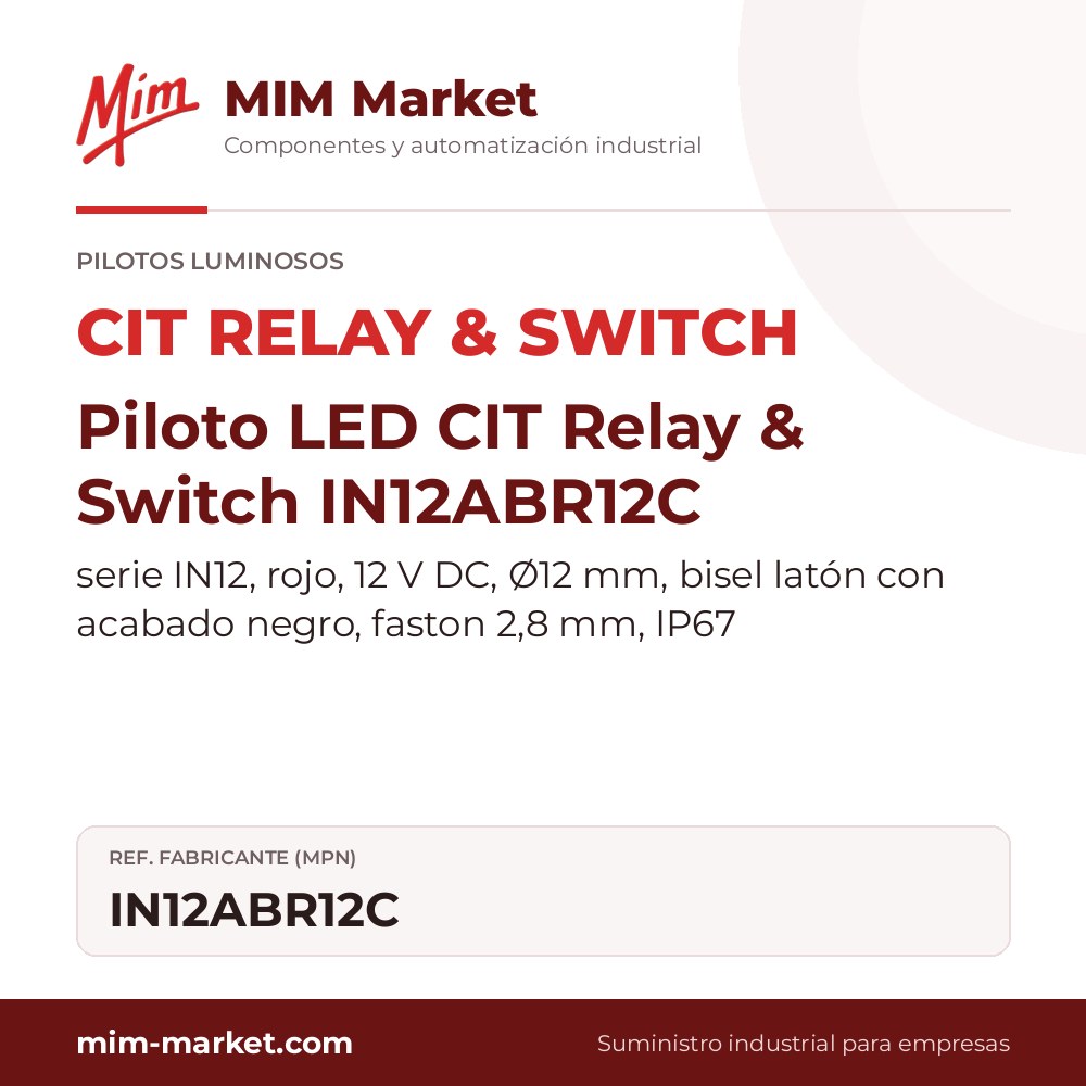Piloto LED CIT Relay & Switch IN12ABR12C – serie IN12, rojo, 12 V DC, Ø12 mm, bisel latón con acabado negro, faston 2,8 mm, IP67