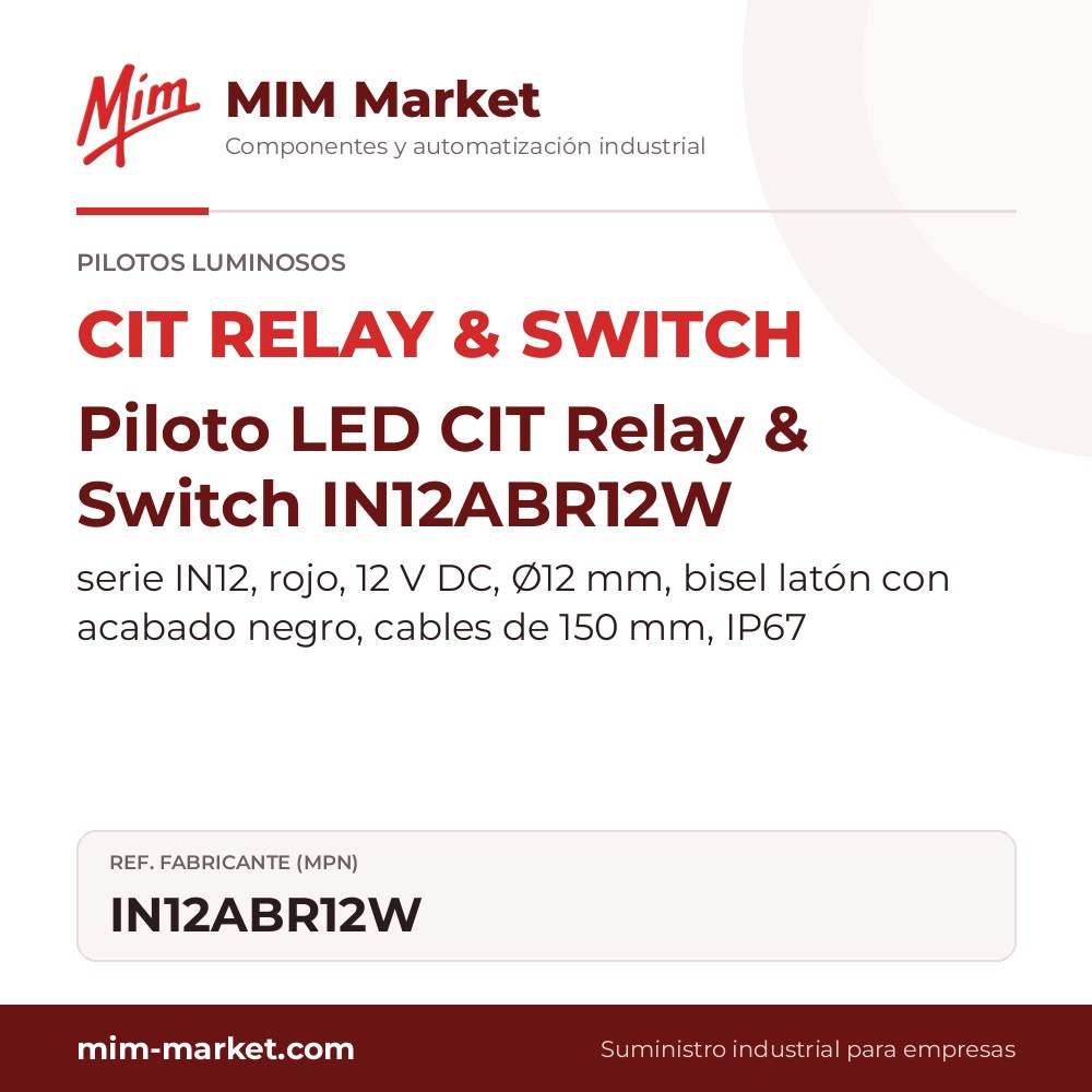 Piloto LED CIT Relay & Switch IN12ABR12W – serie IN12, rojo, 12 V DC, Ø12 mm, bisel latón con acabado negro, cables de 150 mm, IP67