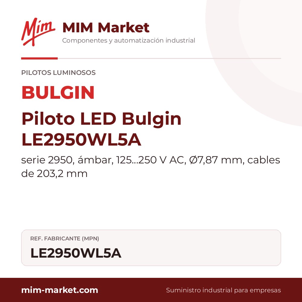 Piloto LED Bulgin LE2950WL5A – serie 2950, ámbar, 125…250 V AC, Ø7,87 mm, cables de 203,2 mm