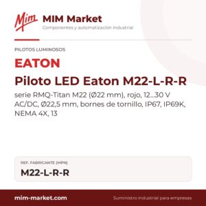 Piloto LED Eaton M22-L-R-R – serie RMQ-Titan M22 (Ø22 mm), rojo, 12…30 V AC/DC, Ø22,5 mm, bornes de tornillo, IP67, IP69K, NEMA 4X, 13