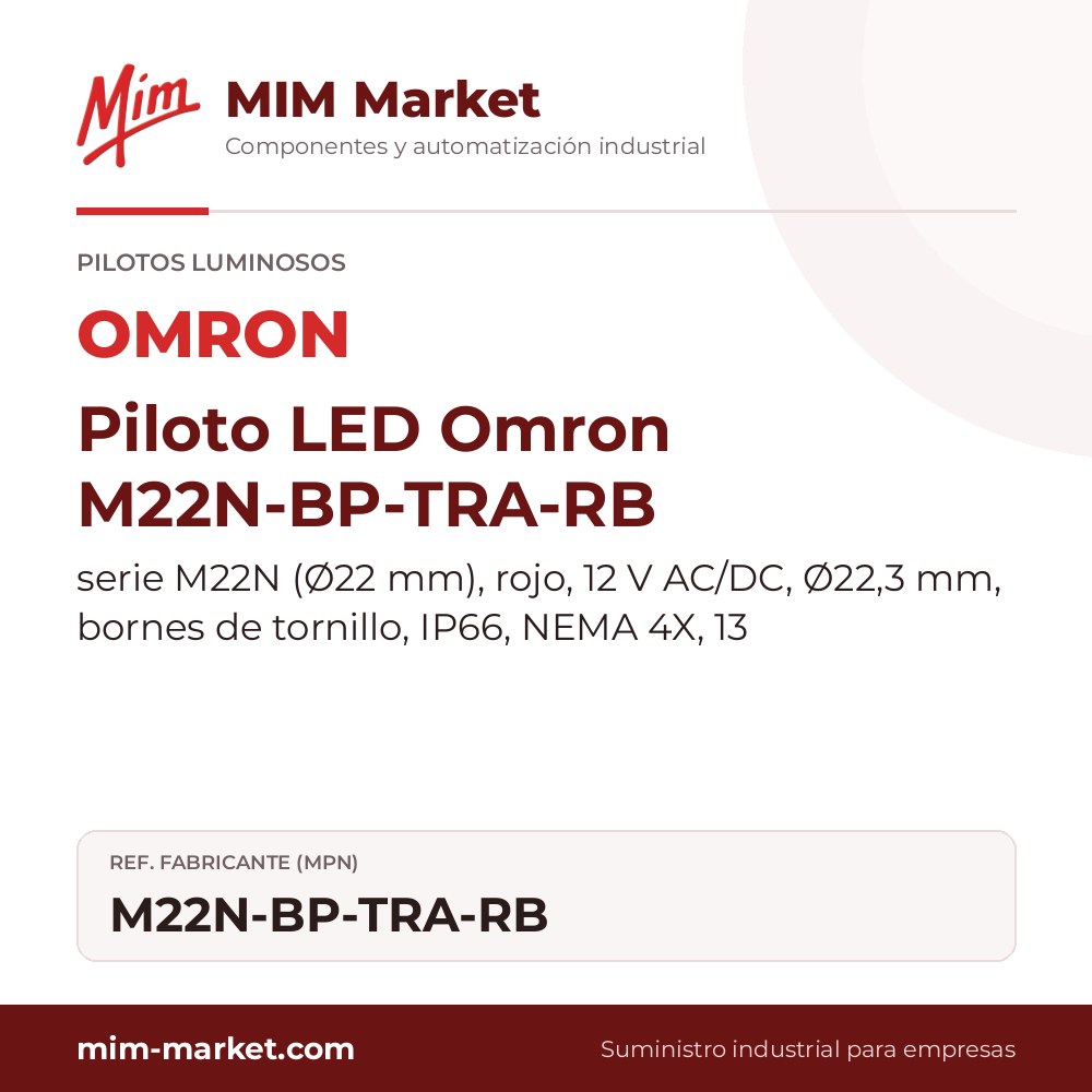 Piloto LED Omron M22N-BP-TRA-RB – serie M22N (Ø22 mm), rojo, 12 V AC/DC, Ø22,3 mm, bornes de tornillo, IP66, NEMA 4X, 13