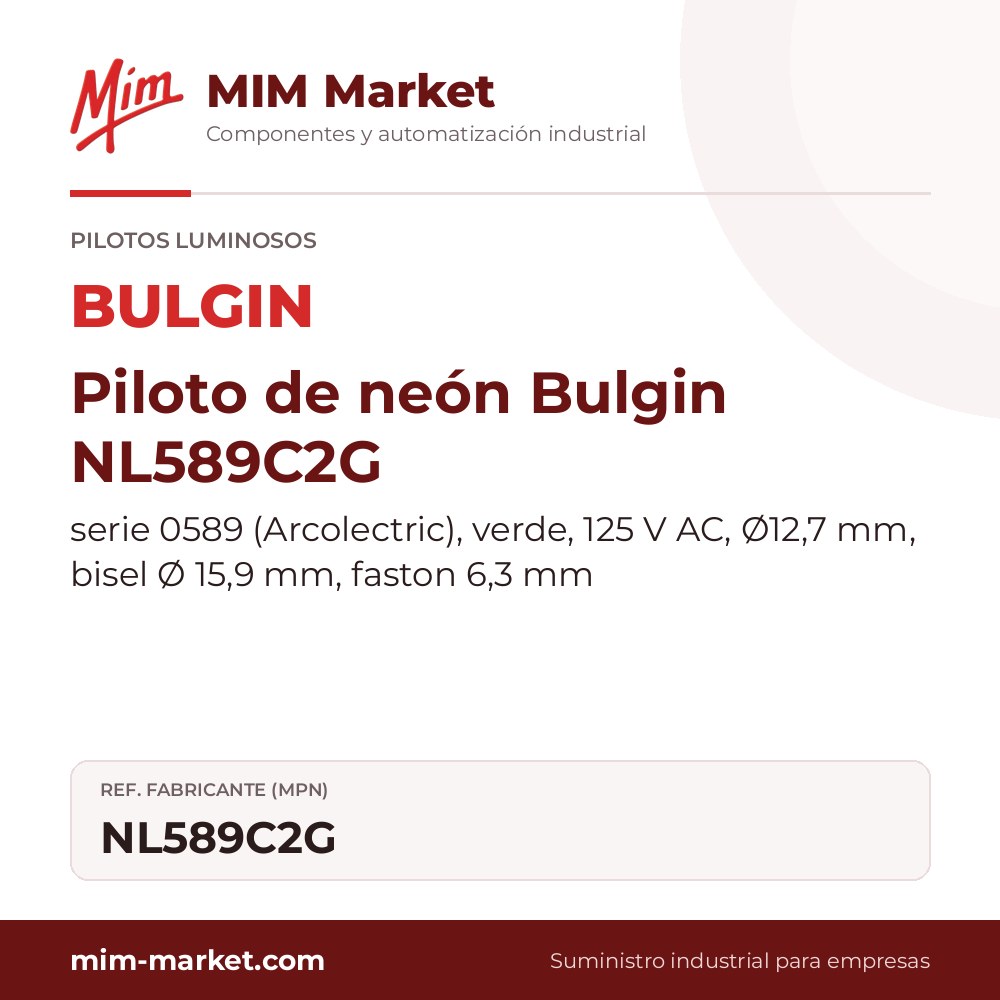 Piloto de neón Bulgin NL589C2G – serie 0589 (Arcolectric), verde, 125 V AC, Ø12,7 mm, bisel Ø 15,9 mm, faston 6,3 mm