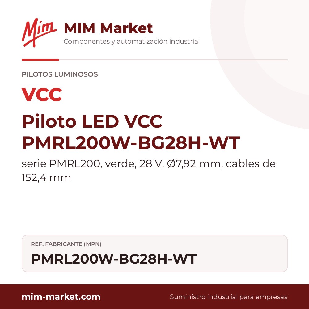 Piloto LED VCC PMRL200W-BG28H-WT – serie PMRL200, verde, 28 V, Ø7,92 mm, cables de 152,4 mm