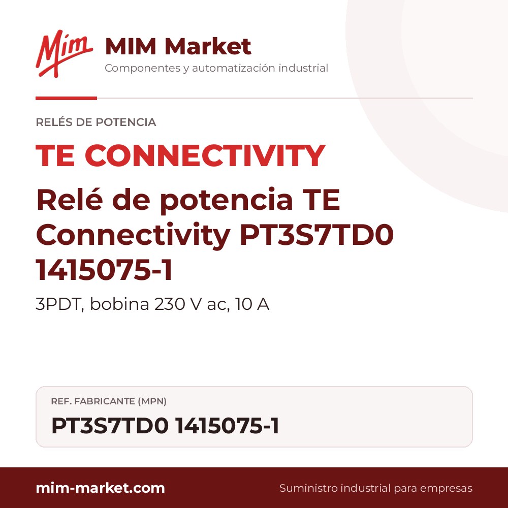 Relé de potencia TE Connectivity PT3S7TD0 1415075-1 – 3PDT, bobina 230 V ac, 10 A