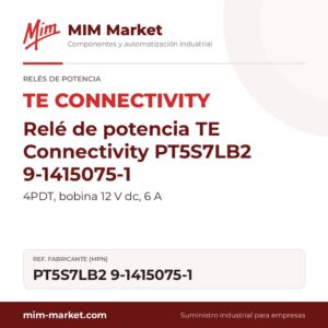 Relé de potencia TE Connectivity PT5S7LB2 9-1415075-1 – 4PDT, bobina 12 V dc, 6 A