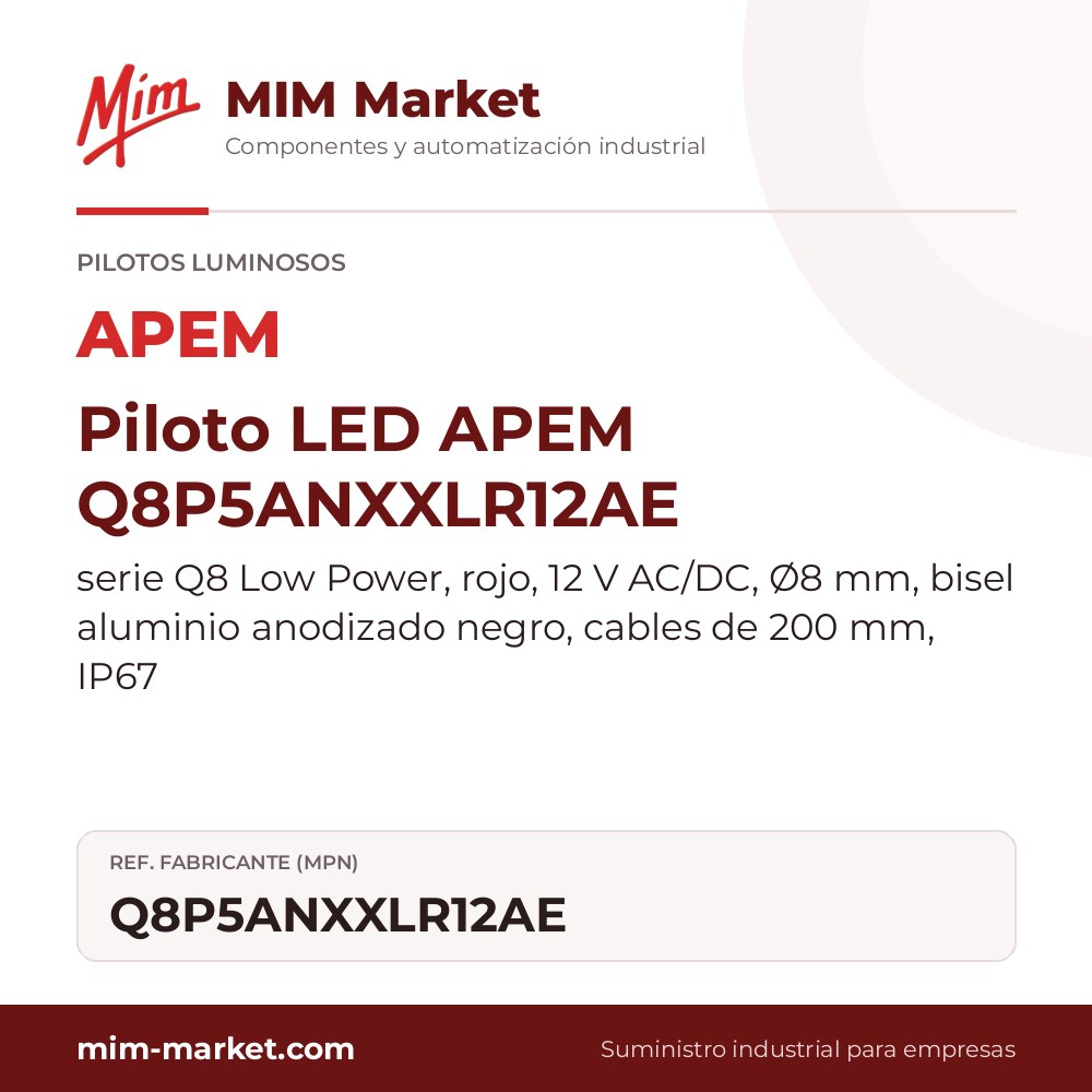 Piloto LED APEM Q8P5ANXXLR12AE – serie Q8 Low Power, rojo, 12 V AC/DC, Ø8 mm, bisel aluminio anodizado negro, cables de 200 mm, IP67