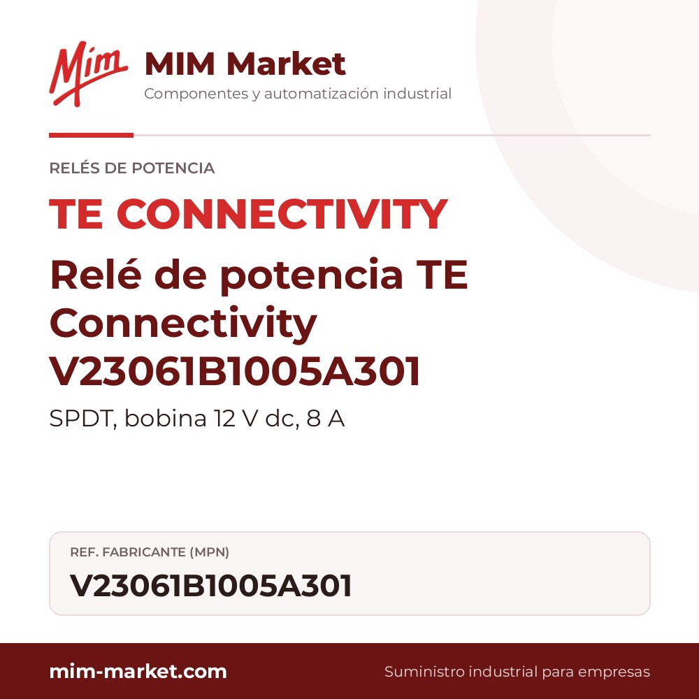 Relé de potencia TE Connectivity V23061B1005A301 – SPDT, bobina 12 V dc, 8 A