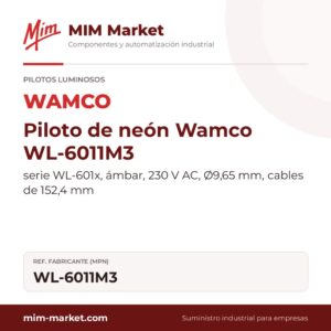 Piloto de neón Wamco WL-6011M3 – serie WL-601x, ámbar, 230 V AC, Ø9,65 mm, cables de 152,4 mm