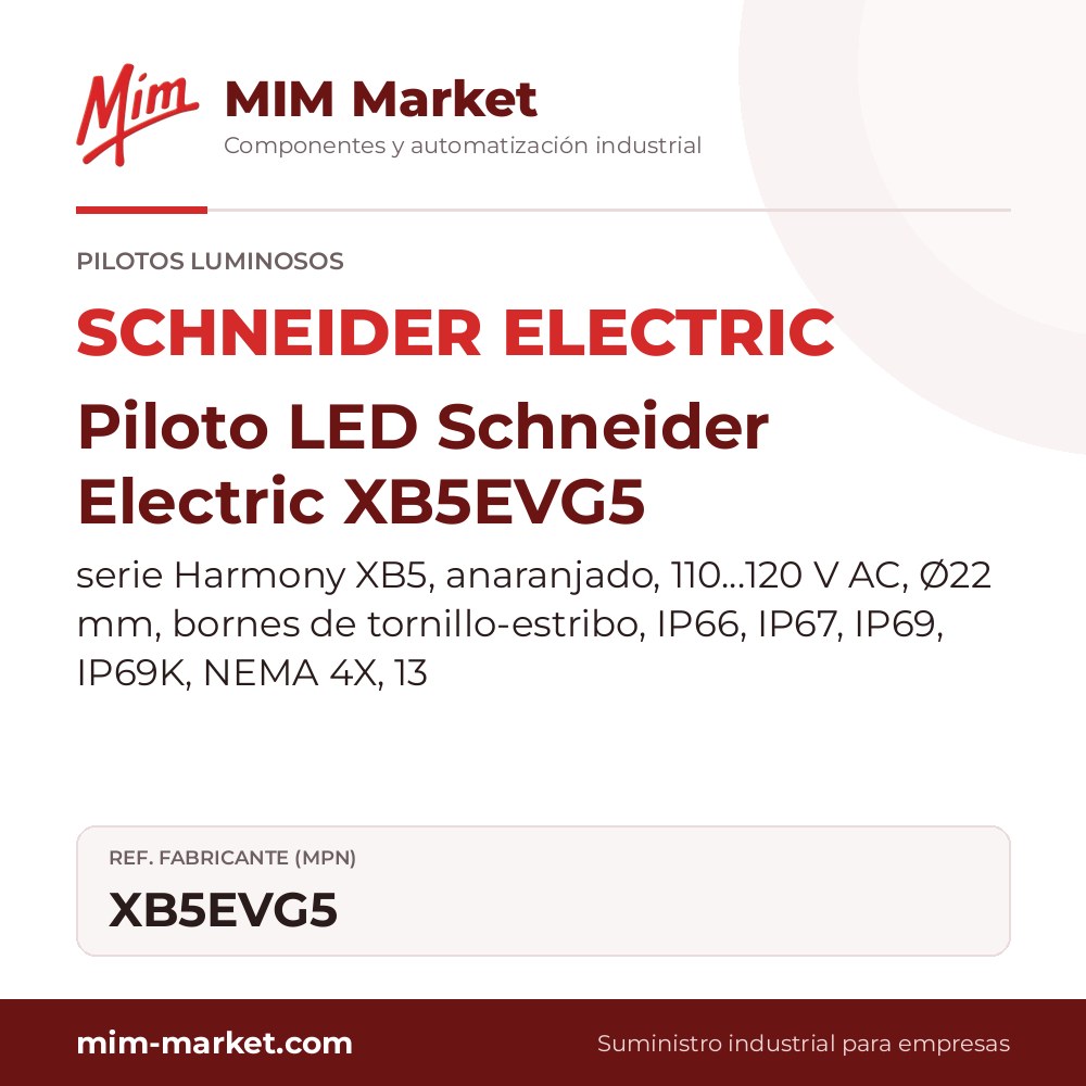 Piloto LED Schneider Electric XB5EVG5 – serie Harmony XB5, anaranjado, 110…120 V AC, Ø22 mm, bornes de tornillo-estribo, IP66, IP67, IP69, IP69K, NEMA 4X, 13