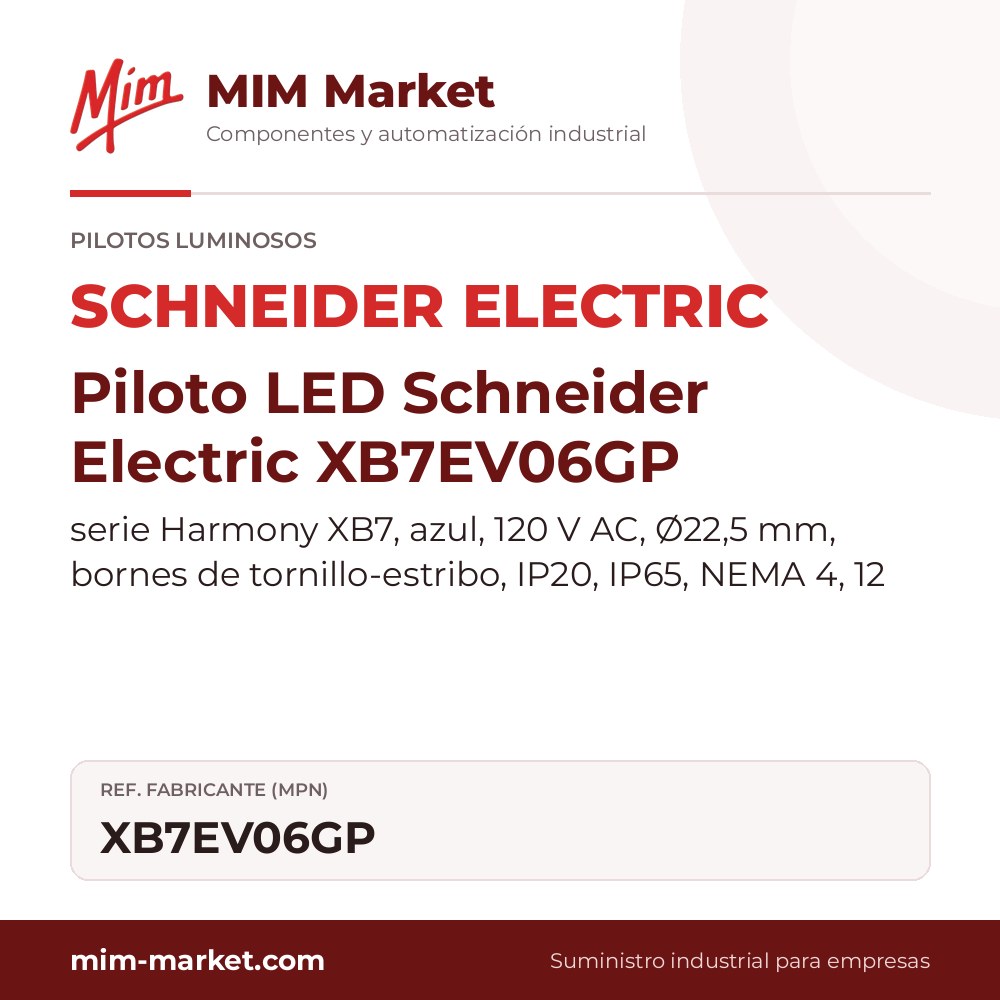 Piloto LED Schneider Electric XB7EV06GP – serie Harmony XB7, azul, 120 V AC, Ø22,5 mm, bornes de tornillo-estribo, IP20, IP65, NEMA 4, 12