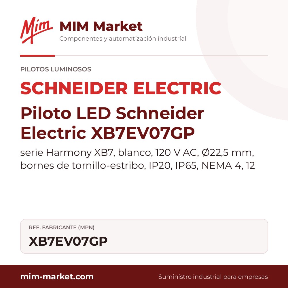 Piloto LED Schneider Electric XB7EV07GP – serie Harmony XB7, blanco, 120 V AC, Ø22,5 mm, bornes de tornillo-estribo, IP20, IP65, NEMA 4, 12