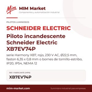 Piloto incandescente Schneider Electric XB7EV74P – serie Harmony XB7, rojo, 230 V AC, Ø22,5 mm, faston 6,35 x 0,8 mm o bornes de tornillo-estribo, IP20, IP54, NEMA 12