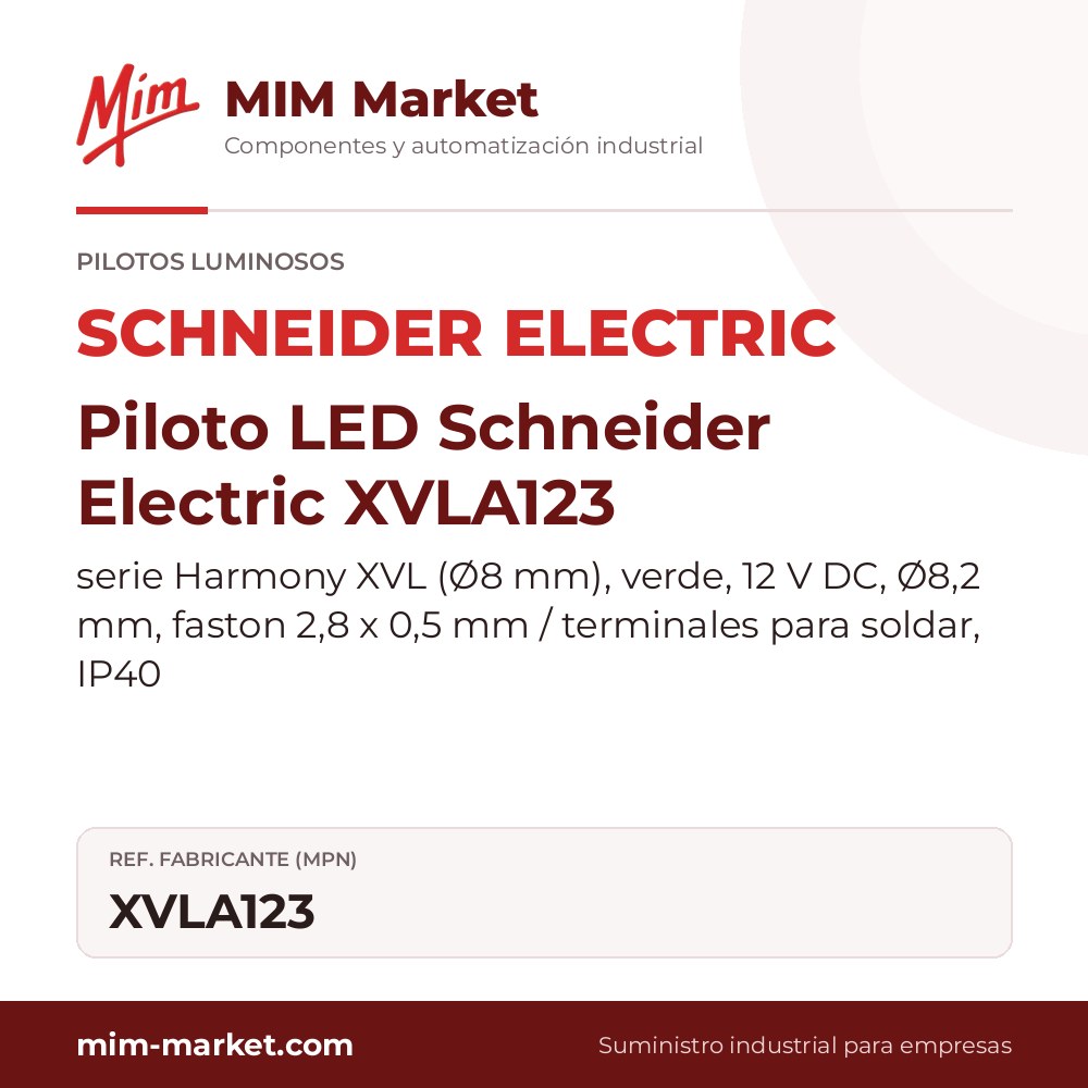 Piloto LED Schneider Electric XVLA123 – serie Harmony XVL (Ø8 mm), verde, 12 V DC, Ø8,2 mm, faston 2,8 x 0,5 mm / terminales para soldar, IP40